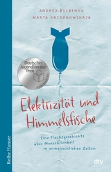 Elektrizit&auml;t und Himmelsfische - Andrej Bulbenko, Marta Kajdanowskaja
