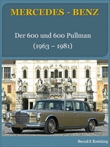 Mercedes-Benz. Der Mercedes W100 -  Bernd S. Koehling