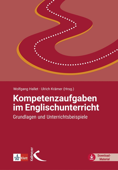 Kompetenzaufgaben im Englischunterricht - Wolfgang Hallet, Ulrich Kr&auml;mer
