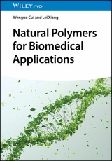Natural Polymers for Biomedical Applications - Wenguo Cui, Lei Xiang