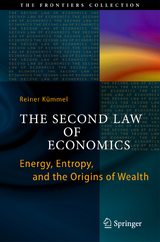 The Second Law of Economics - Reiner K&uuml;mmel