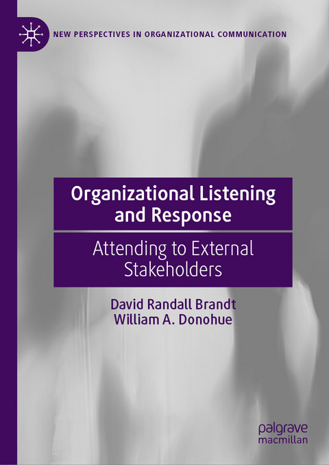 Organizational Listening and Response -  David Randall Brandt,  William A. Donohue