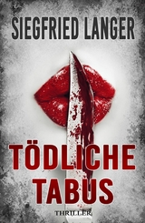 T&ouml;dliche Tabus - Siegfried Langer