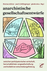 Anarchistische Gesellschaftsentw&uuml;rfe - 
