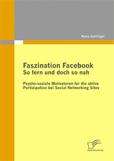 Faszination Facebook: So fern und doch so nah - Remo Schilliger