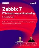 Zabbix 7 IT Infrastructure Monitoring Cookbook -  Brian van Baekel,  Nathan Liefting