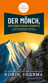Der M&ouml;nch, der seinen Ferrari verkaufte - Robin Sharma