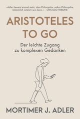 Aristoteles to go -  Mortimer J. Adler