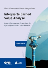 Integrierte Earned Value Analyse - Claus H&uuml;sselmann, Janek Hergenr&ouml;der