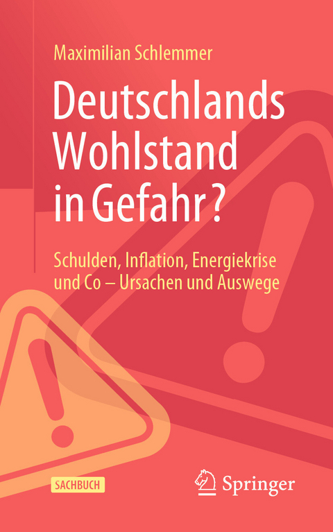 Deutschlands Wohlstand in Gefahr? - Maximilian Schlemmer