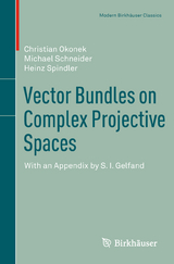 Vector Bundles on Complex Projective Spaces - Christian Okonek, Michael Schneider, Heinz Spindler