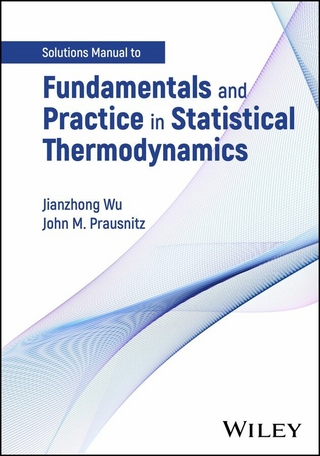 Fundamentals and Practice in Statistical Thermodynamics, Solutions Manual