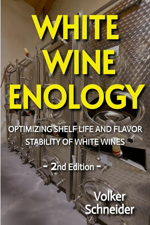 WHITE WINE ENOLOGY - Volker Schneider