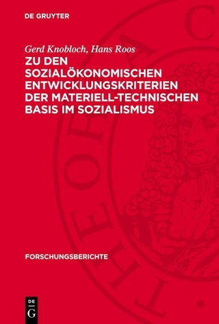 Zu den sozialökonomischen Entwicklungskriterien der materiell-technischen Basis im Sozialismus