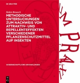 Methodische Untersuchungen zum Nachweis von Attraktiv- und Repellenteffekten verschiedener Pflanzenschutzmittel auf Insekten - Helen Braasch