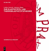 Zur Elastızit&auml;ts- und Thermoelastizit&auml;tstheorie - Lothar Jentsch, Johannes Maul