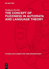 The Concept of Fuzziness in Automata and Language Theory - Wolfgang Wechler