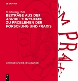 Beitr&auml;ge aus der Agrikulturchemie zu Problemen der Forschung und Praxis - 