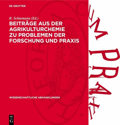 Beitr&auml;ge aus der Agrikulturchemie zu Problemen der Forschung und Praxis - 