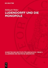 Ludendorff und die Monopole - Hellmuth Weber