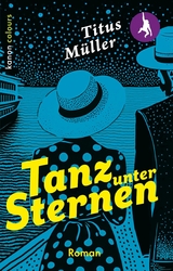 Tanz unter Sternen - Titus M&uuml;ller