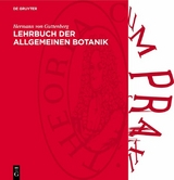 Lehrbuch der allgemeinen Botanik - Hermann von Guttenberg