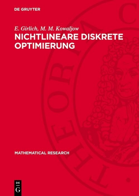 Nichtlineare diskrete Optimierung - E. Girlich, M. M. Kowaljow