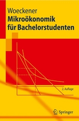 Mikro&ouml;konomik f&uuml;r Bachelorstudenten - Bernd Woeckener