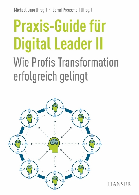 Praxis-Guide f&uuml;r Digital Leader II - 