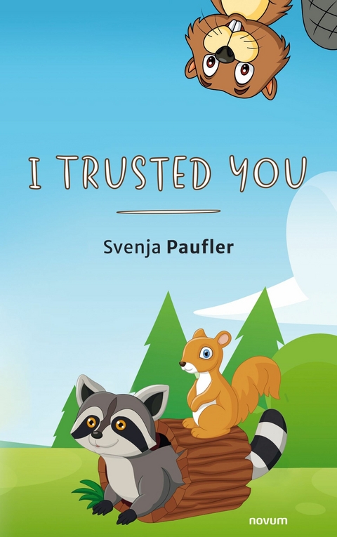 I trusted you - Svenja Paufler