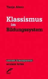 Klassismus im Bildungsystem - Tanja Abou