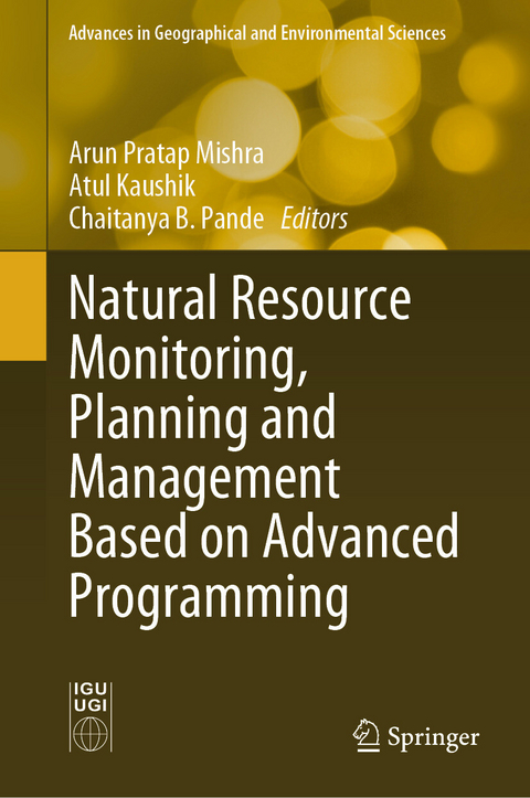Natural Resource Monitoring, Planning and Management Based on Advanced Programming - 