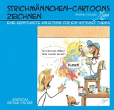 Strichm&auml;nnchen-Cartoons zeichnen - Andreas Tschudin