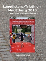 Langdistanz-Triathlon Moritzburg 2010 - Sebastian Thiel
