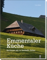 Emmentaler Küche - Gfeller, Fritz
