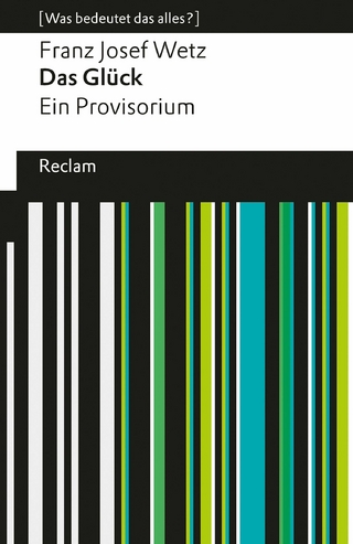 Das Glück. Ein Provisorium