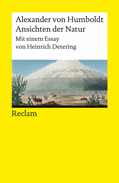 Ansichten der Natur. Mit einem Essay von Heinrich Detering - Alexander von Humboldt
