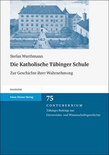 Die Katholische T&uuml;binger Schule - Stefan Warthmann