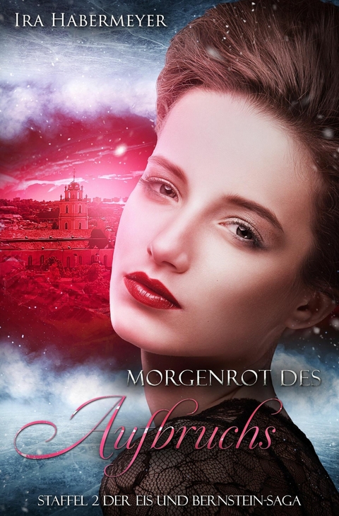 Morgenrot des Aufbruchs - Ira Habermeyer