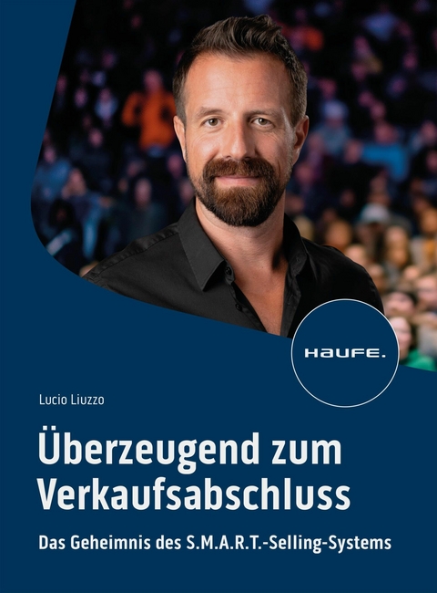 &Uuml;berzeugend zum Verkaufsabschluss - Lucio Liuzzo