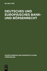 Deutsches und europ&auml;isches Bank- und B&ouml;rsenrecht