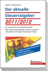 Der aktuelle Steuerratgeber 2011/2012 - Dieter Kattenbeck