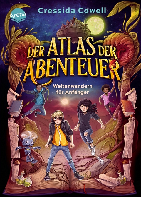 Der Atlas der Abenteuer (1). Weltenwandern f&uuml;r Anf&auml;nger - Cressida Cowell