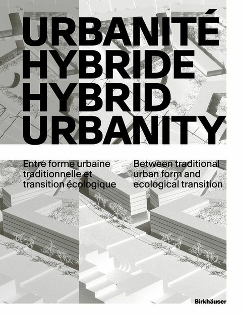 Urbanit&eacute; hybride / Hybrid Urbanity - 