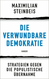 Die verwundbare Demokratie - Maximilian Steinbeis