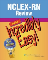 NCLEX-RN® Review Made Incredibly Easy! - 
