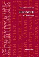 Kirgisisch. Kurzgrammatik - Angelika Landmann