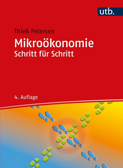 Mikro&ouml;konomie Schritt f&uuml;r Schritt - Thie&szlig; Petersen