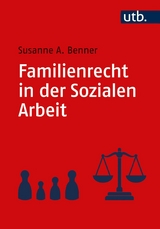 Familienrecht in der Sozialen Arbeit - Susanne A. Benner