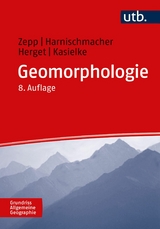 Geomorphologie - Stefan Harnischmacher, J&uuml;rgen Herget, Till Kasielke, Harald Zepp